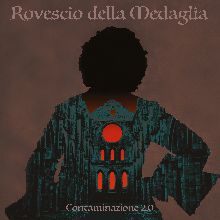Rovescio Della Medaglia «Contaminazione 2.0» | MetalWave.it Recensioni