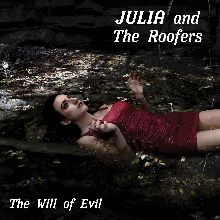 Julia And The Roofers The Will Of Evil | MetalWave.it Recensioni