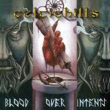 Celtic Hills «Blood Over Intents» | MetalWave.it Recensioni