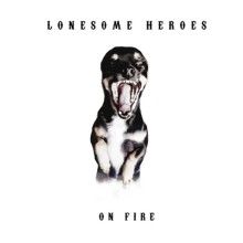Lonesome Heroes On Fire | MetalWave.it Recensioni
