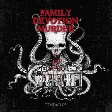 Family Devotion Murder «Tentacles» | MetalWave.it Recensioni