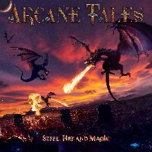 Arcane Tales Steel, Fire And Magic | MetalWave.it Recensioni