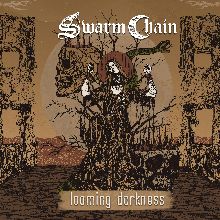 Swarm Chain Looming Darkness | MetalWave.it Recensioni