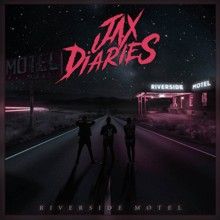 Jax Diaries «Riverside Motel» | MetalWave.it Recensioni