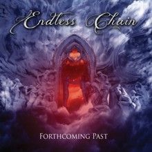 Endless Chain Forthcoming Past | MetalWave.it Recensioni