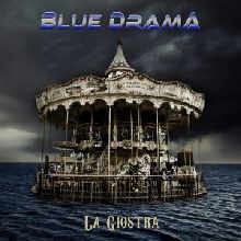 Blue Drama «La Giostra» | MetalWave.it Recensioni