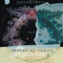 Dreariness Before We Vanish | MetalWave.it Recensioni