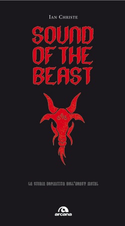 Sound of the beast. La storia definitiva dell'heavy metal | MetalWave.it Libri