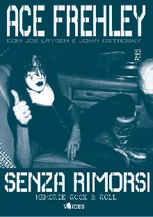 Senza rimorsi. Memorie Rock & Roll | MetalWave.it Libri