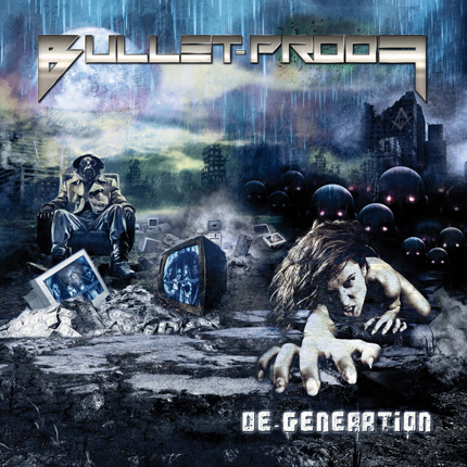 BULLET-PROOF: accordo con la Sleaszy Rider Records per il debut album "De-Generation"