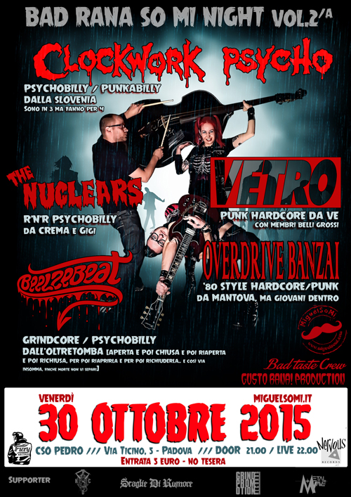BAD RANA SO MI NIGHT VOLUME 2 PARTE A: due giorni di Hardcore Punk / Psychobilly e R’n’R in zona Padova