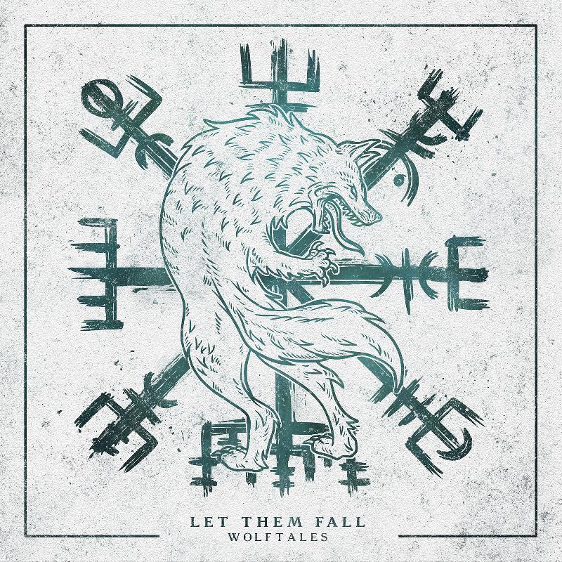 LET THEM FALL: disponibile in streaming il nuovo "Wolftales"