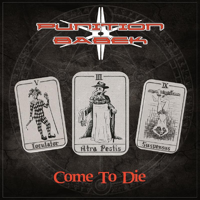 PUNITION BABEK: uscito il nuovo album "Come To Die"