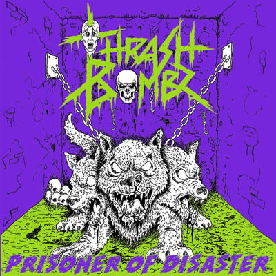THRASH BOMBZ: il nuovo ''Prisoner Of Disaster'' in uscita il prossimo 26 ottobre