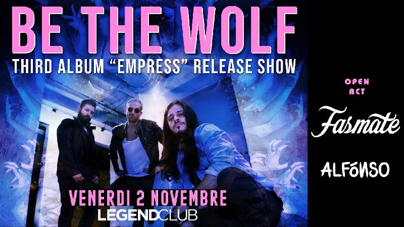 BE THE WOLF: release show del nuovo album "Empress"