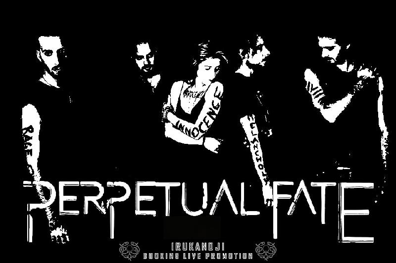 PERPETUAL FATE: entrano nel roster della Irukandji Booking Live Promotion