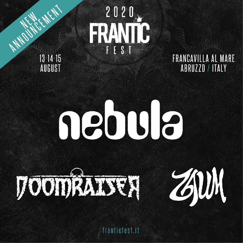FRANTIC 2020: annunciati Nebula, Doomraiser, Zaum