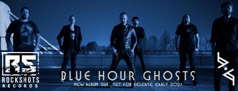 BLUE HOUR GHOSTS: nel roster della Rockshots Records