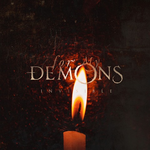 FOR MY DEMONS: il singolo di ''Invisible'' a gennaio