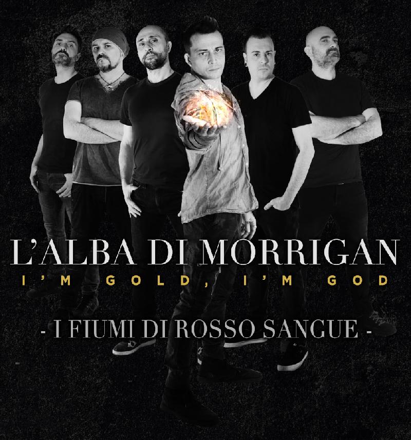 L'ALBA DI MORRIGAN: il nuovo brano ''I Fiumi Di Rosso Sangue''