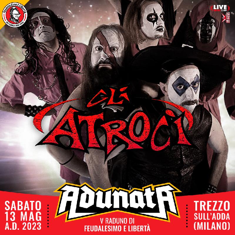 FEUDALESIMO E LIBERTÀ "ADUNATA V": Co-headliner GLI ATROCI