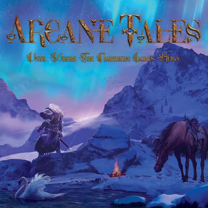 ARCANE TALES: i dettagli del nuovo album ''Until Where The Northern Lights Reign''