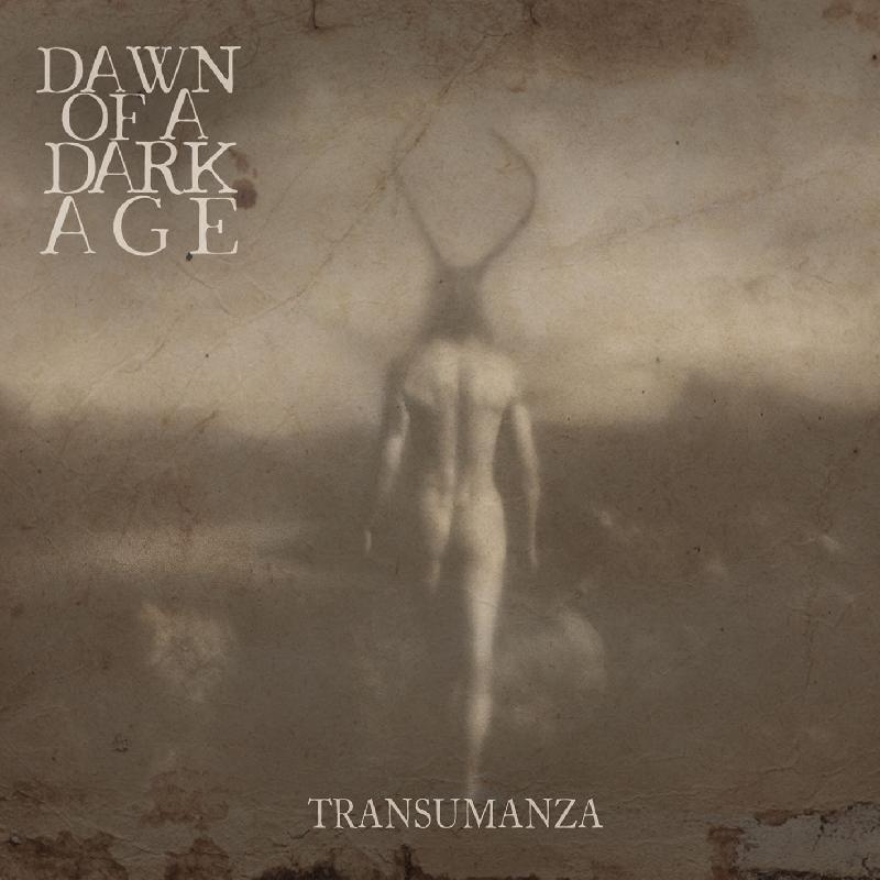 DAWN OF A DARK AGE: il nuovo singolo ''Il Gran Tratturo Magno''