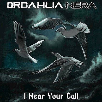 ORDAHLIA NERA: il lyric video di ''I Hear Your Call''