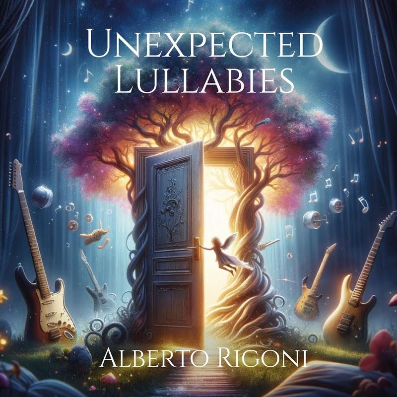 ALBERTO RIGONI: il nuovo album in arrivo ''Unexpected Lullabies''