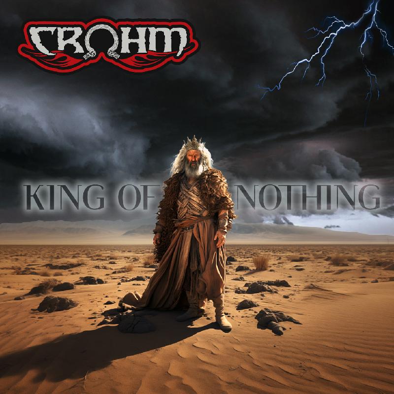 CROHM: i dettagli del prossimo album ''King of Nothing''