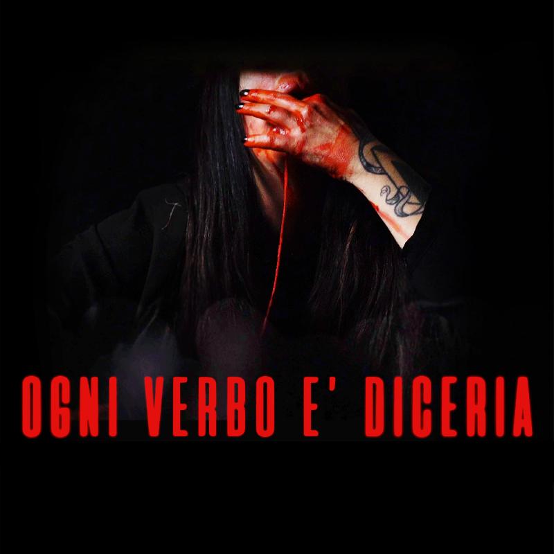 OGNI VERBO E' DICERIA: il video
