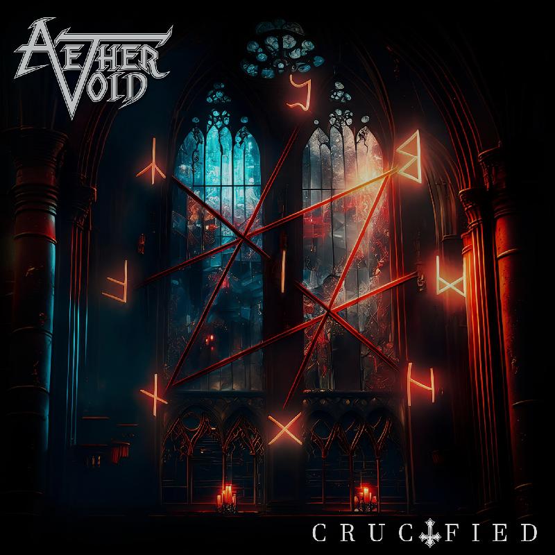 AETHER VOID: in arrivo il nuovo singolo ''Crucified''