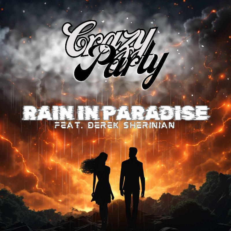 CRAZY PARTY: in arrivo il nuovo singolo ''Rain In Paradise''