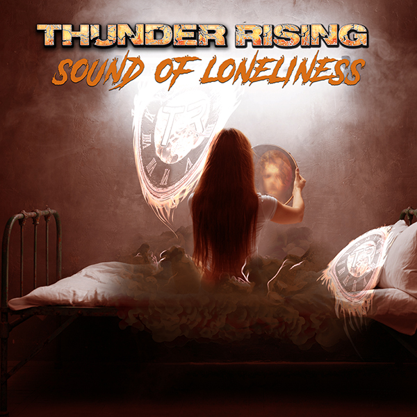 THUNDER RISING: disponibile ora il nuovo EP ''Sound Of Loneliness''