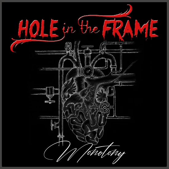 HOLE IN THE FRAME: rilasciano il singolo ''Monotony'', un ritorno alle radici