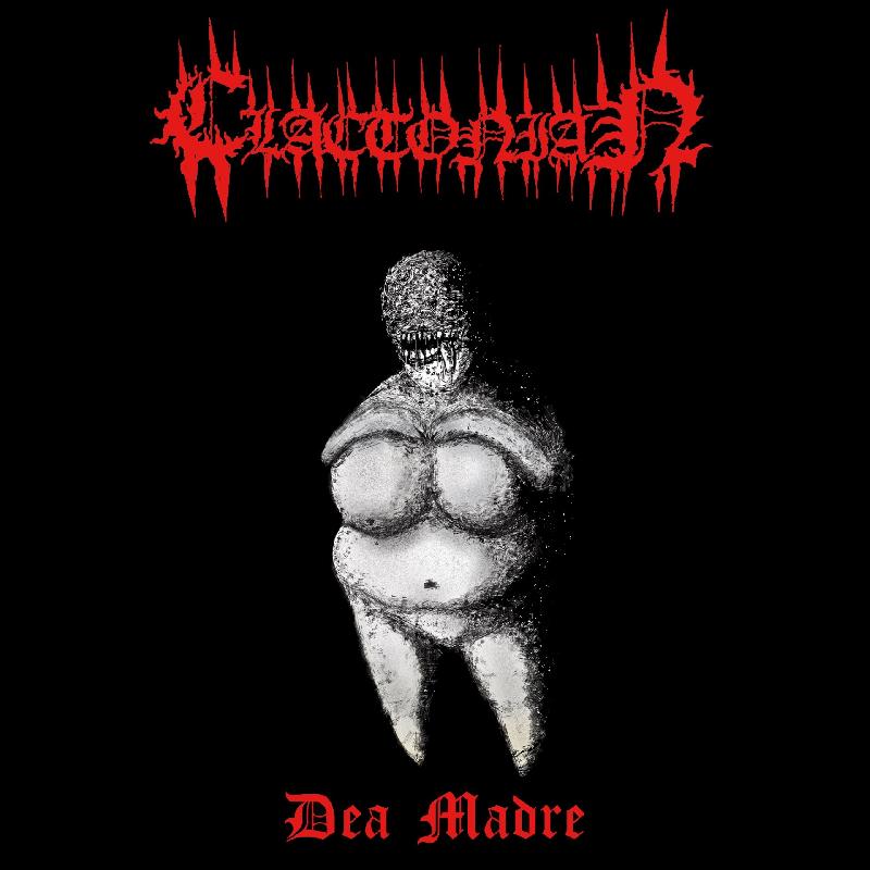 CLACTONIAN: la prima demo ''Dea Madre''