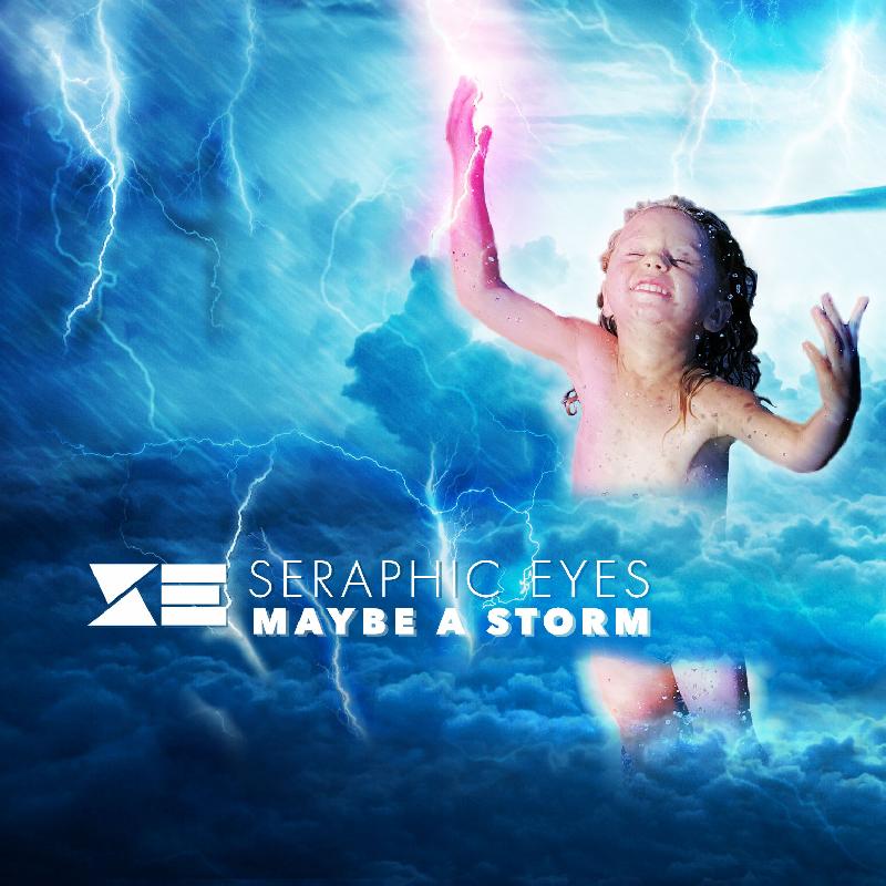 SERAPHIC EYES: in uscita il nuovo singolo ''Maybe A Storm''