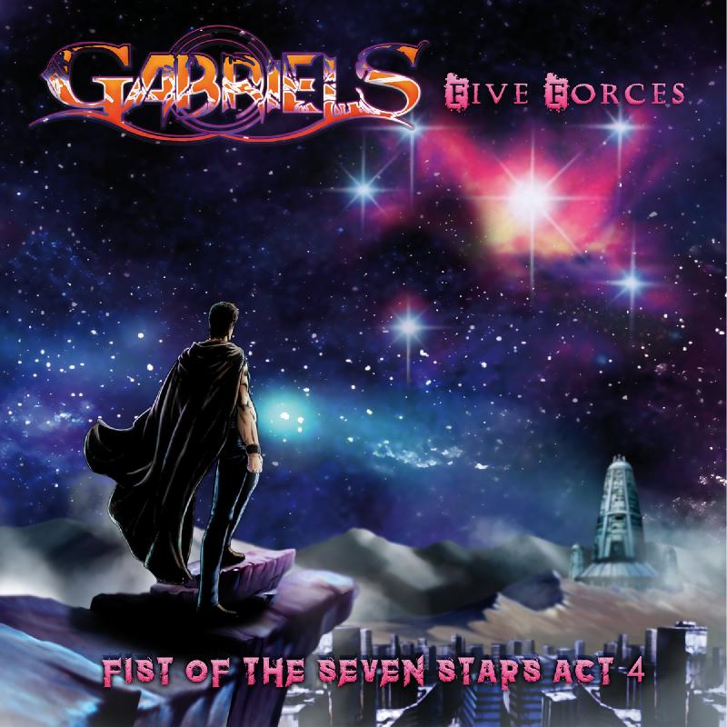 GABRIELS: il nuovo album ''Fist Of The Seven Stars Act 4 Five Forces''