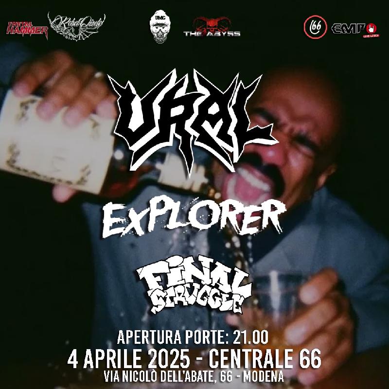 URAL: i dettagli della data con EXPLORER e FINAL STRUGGLE