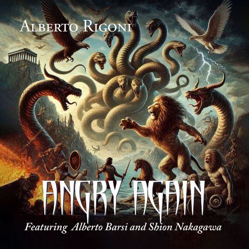 ALBERTO RIGONI: il terzo singolo ''Angry Again''