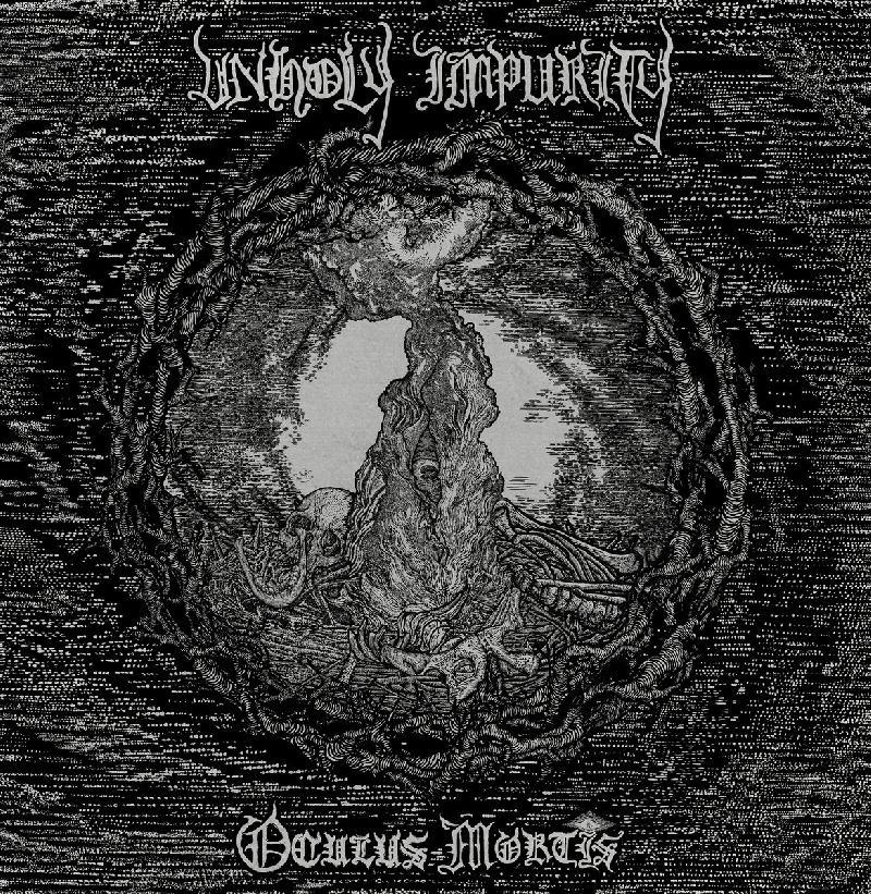 UNHOLY IMPURITY: il nuovo album ''Oculus Mortis''
