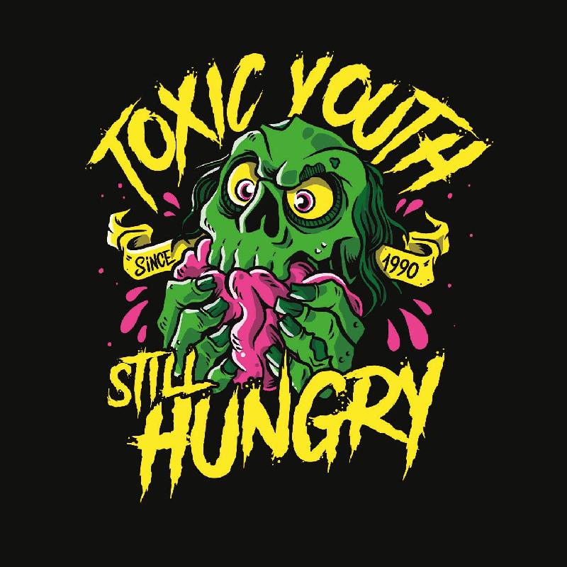 TOXIC YOUTH: in arrivo il nuovo album ''Still Hungry''