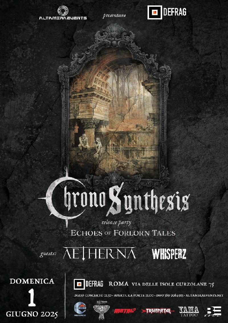 CHRONOSYNTHESIS: il Release Party di ''Echoes Of Forlorn Tales''