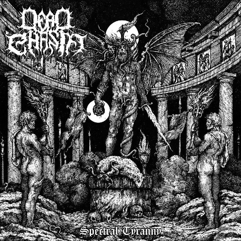 DEAD CHASM: disponibile in streaming il nuovo EP ''Spectral Tyranny''