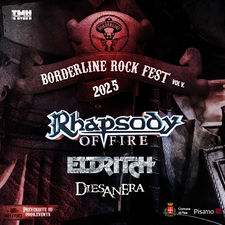 BORDERLINE ROCK FEST V: il 26 Luglio 2025 con Rhapsody of Fire, Eldritch e Diesanera