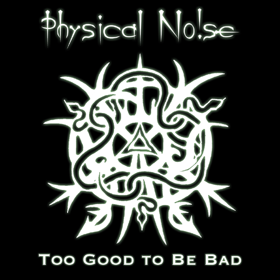 PHYSICAL NOISE: rilasciato nuovo singolo e videoclip ufficiale