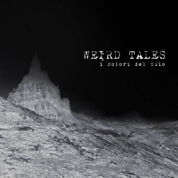 I Colori Del Buio Weird Tales | MetalWave.it Recensioni