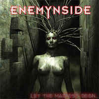 Enemynside Let The Madness Begin | MetalWave.it Recensioni