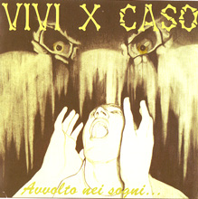 Vivi X Caso Avvolto Nei Sogni | MetalWave.it Recensioni