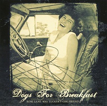 Dogs For Breakfast Rose Lane Was Tucker's Girlfriend | MetalWave.it Recensioni